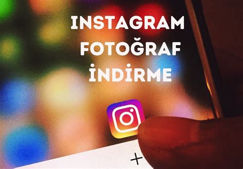 instagram fotoğraf indirme chrome